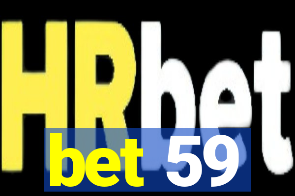 bet 59