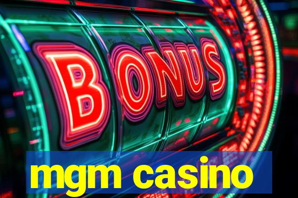 mgm casino