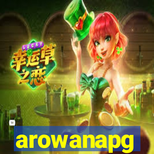 arowanapg