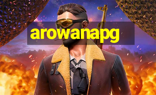 arowanapg