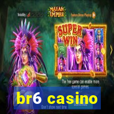 br6 casino