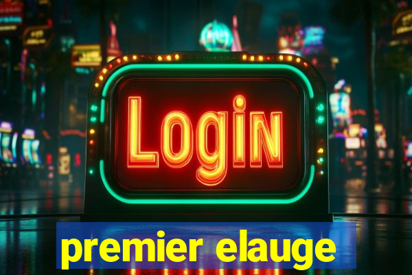 premier elauge