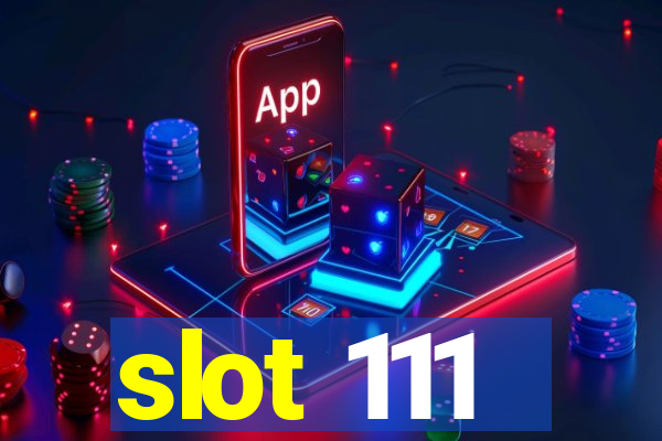 slot 111