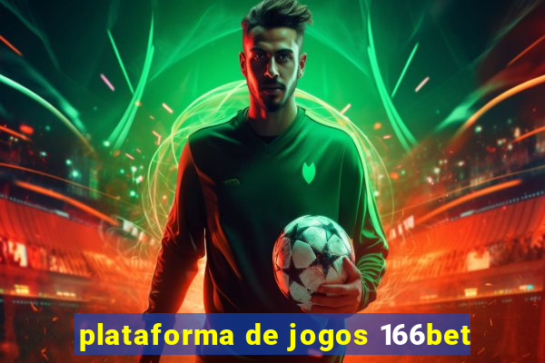 plataforma de jogos 166bet