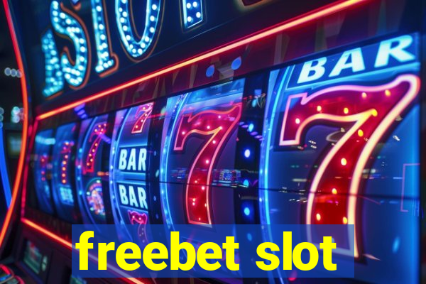 freebet slot