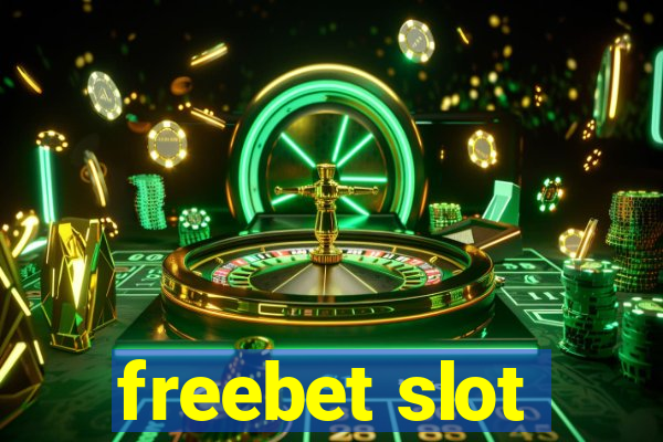 freebet slot