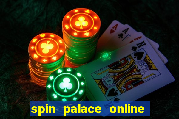 spin palace online casino review