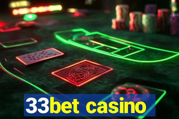 33bet casino