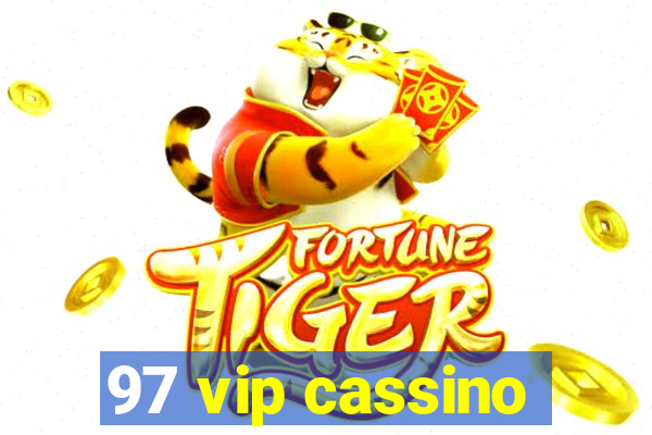 97 vip cassino