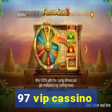 97 vip cassino