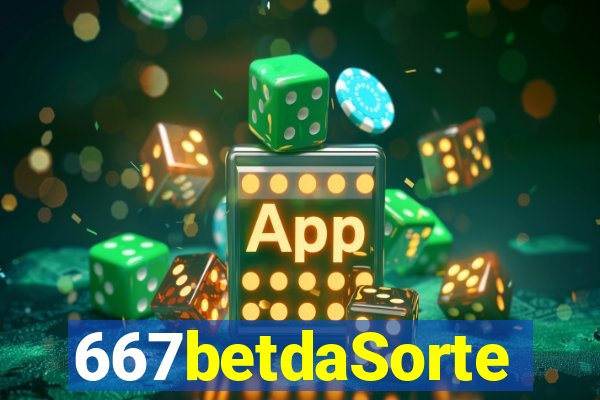 667betdaSorte