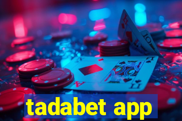 tadabet app