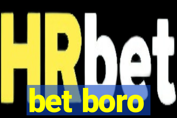 bet boro