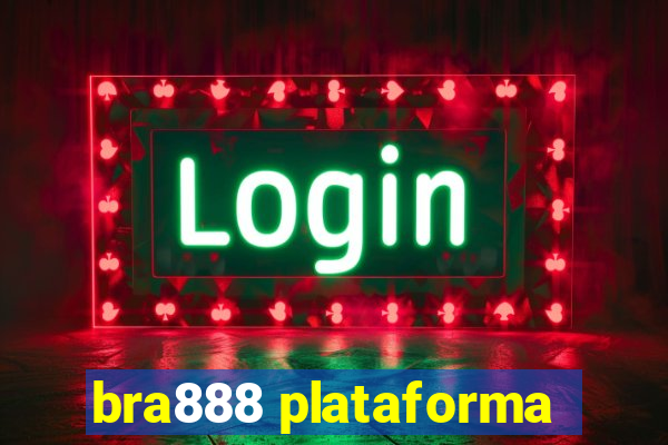 bra888 plataforma