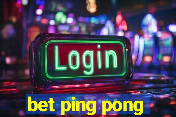 bet ping pong