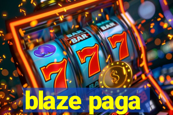 blaze paga