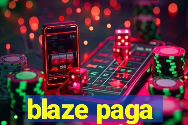 blaze paga