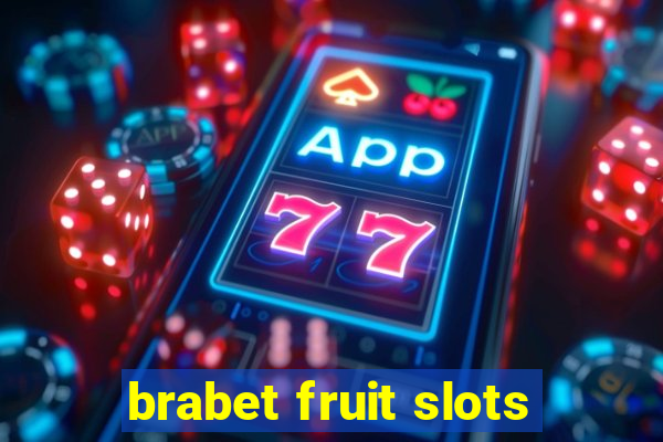 brabet fruit slots