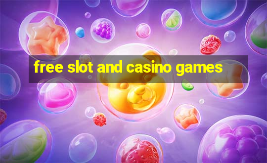 free slot and casino games