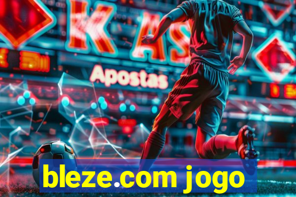 bleze.com jogo