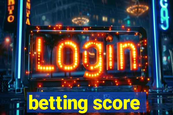 betting score