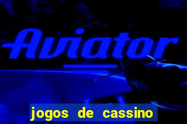 jogos de cassino que d?o dinheiro de verdade