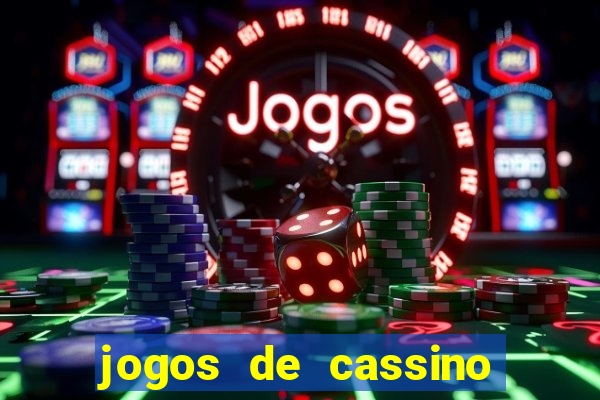 jogos de cassino que d?o dinheiro de verdade