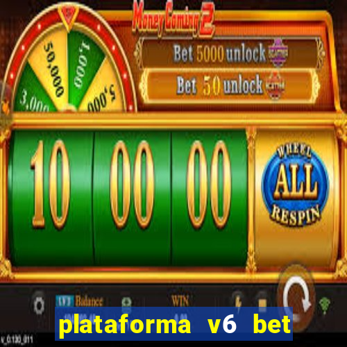 plataforma v6 bet é confiável