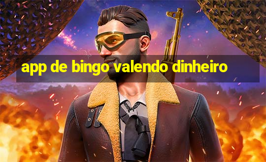 app de bingo valendo dinheiro