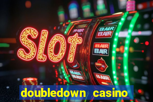 doubledown casino fichas gratis