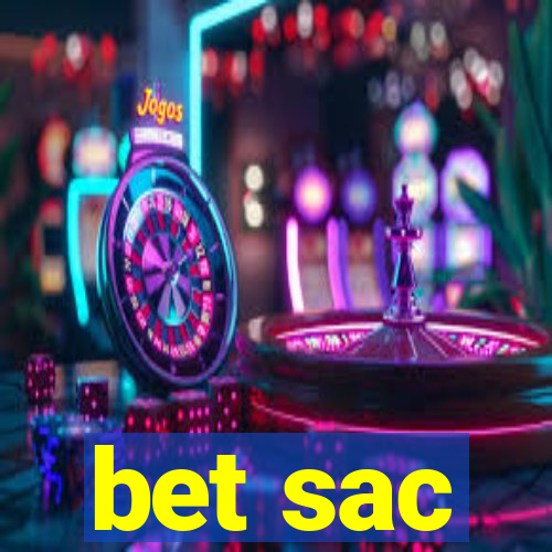 bet sac