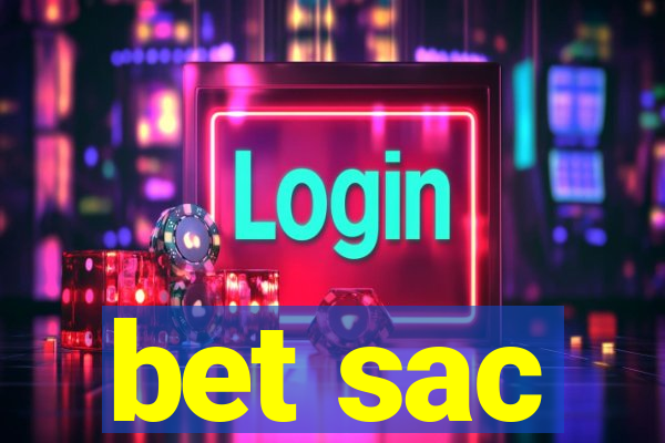 bet sac