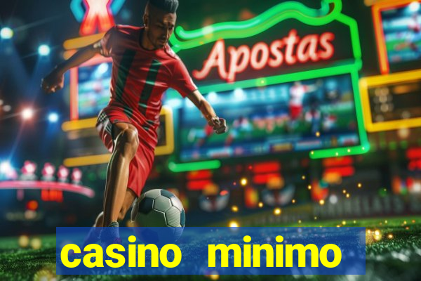 casino minimo deposito 1 euro