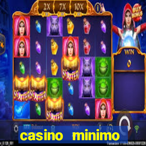 casino minimo deposito 1 euro