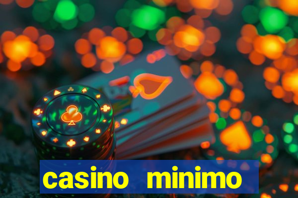 casino minimo deposito 1 euro