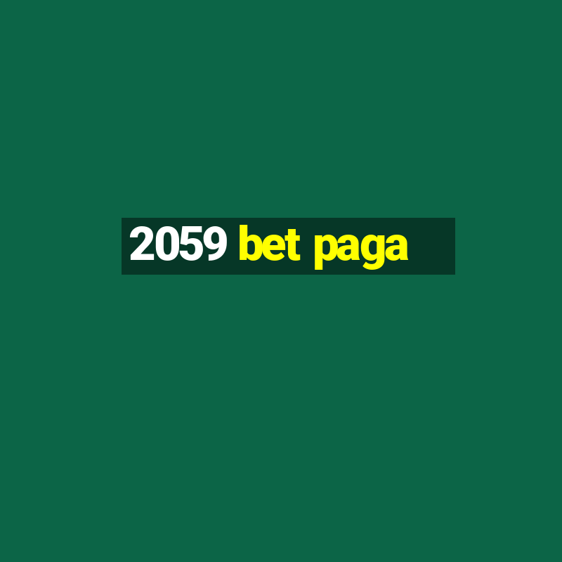 2059 bet paga