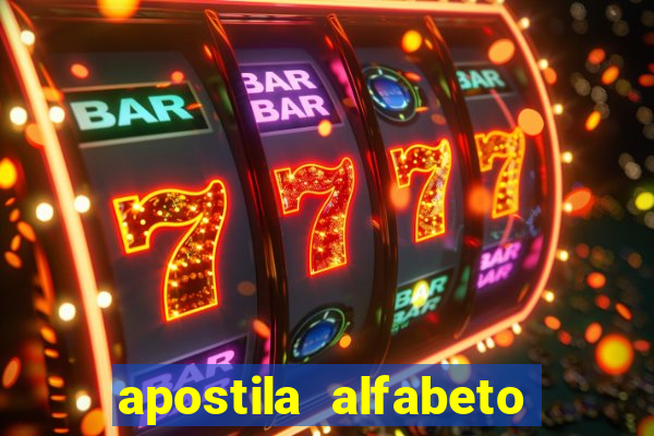 apostila alfabeto educação infantil pdf