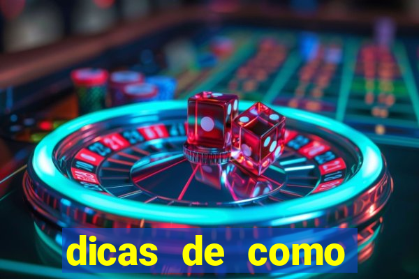 dicas de como jogar o jogo do tigre