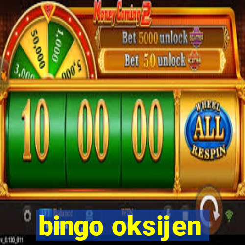 bingo oksijen