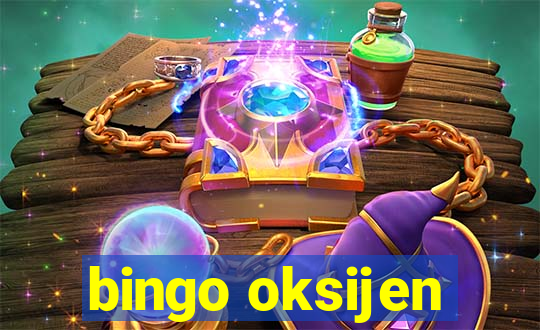 bingo oksijen