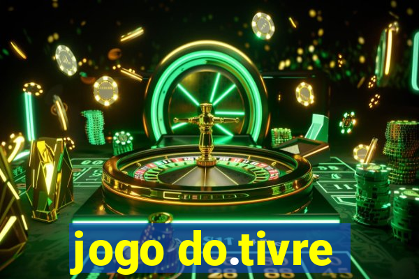 jogo do.tivre