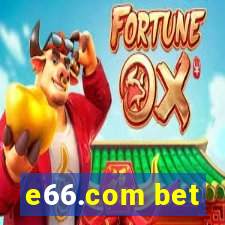 e66.com bet