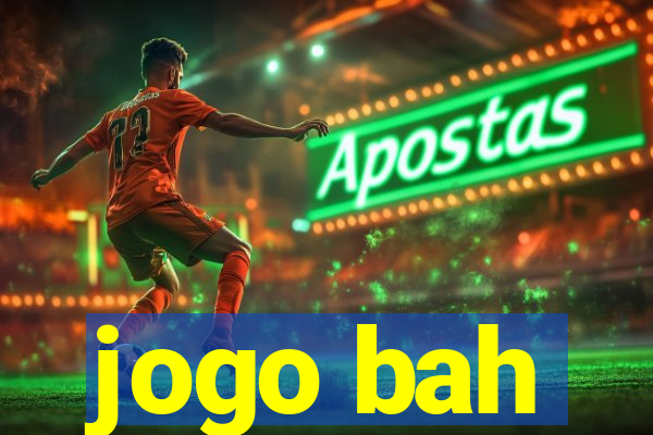 jogo bah