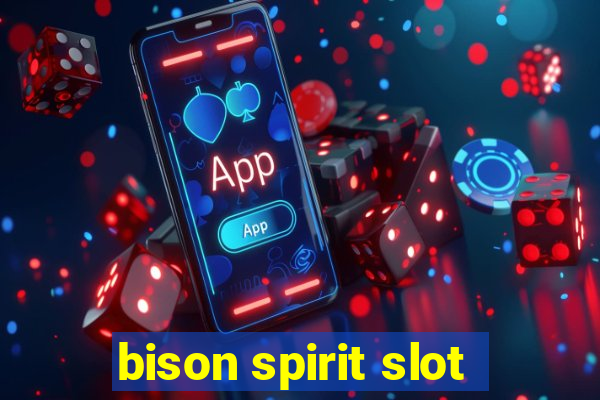 bison spirit slot