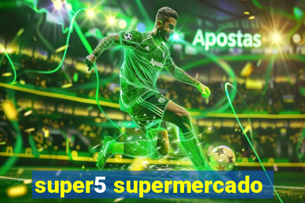 super5 supermercado