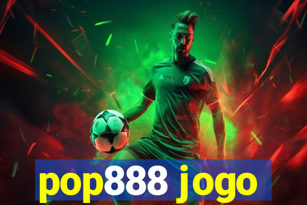 pop888 jogo