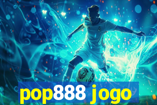 pop888 jogo