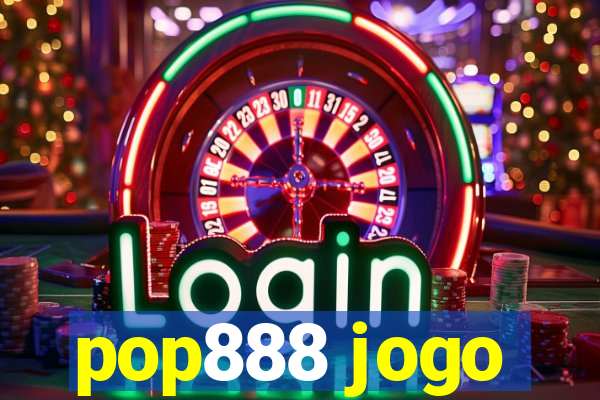 pop888 jogo