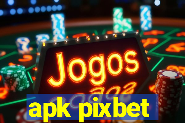 apk pixbet