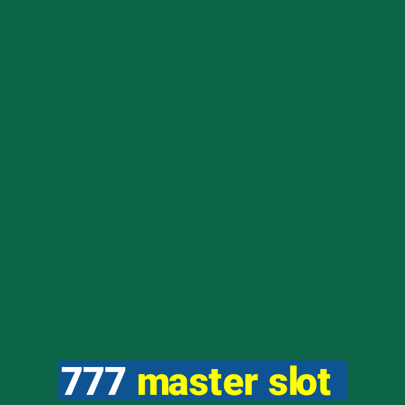 777 master slot